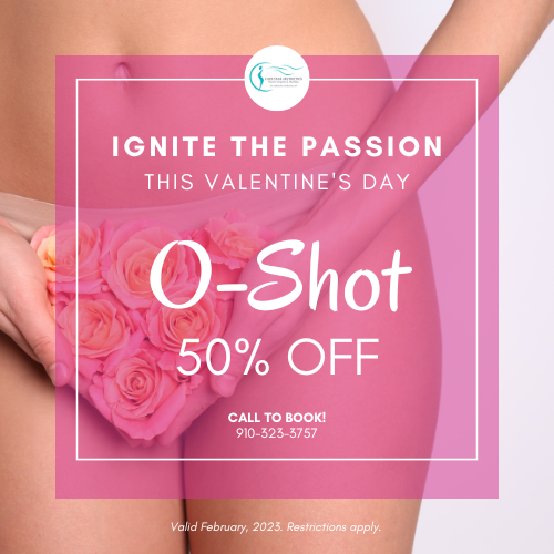 ignite the passion this valentine's day! Get 50% off your oshot! (1) Ignite the passion with the O-Shot! This February get it a 50% discount. Call now to book!